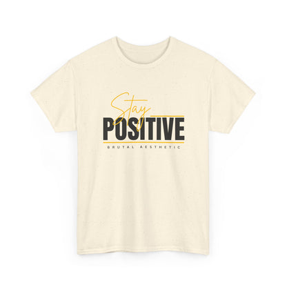 Stay Positive - Natural