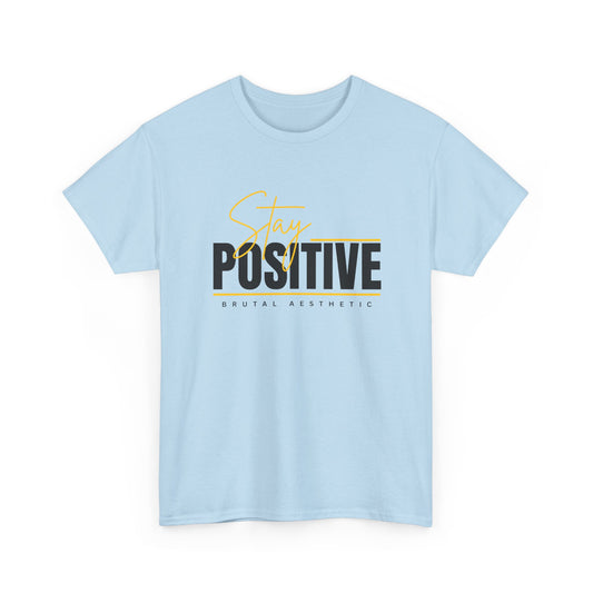 Stay Positive - Light Blue
